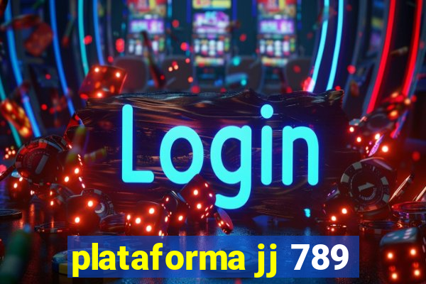 plataforma jj 789